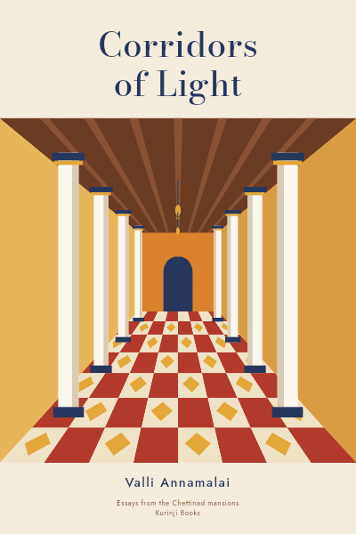 Corridors of Light Chettinad Travel Essays Cover template preview
